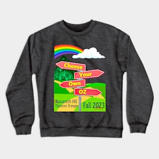 Choose Your Own Oz Option 2 Crewneck Sweatshirt